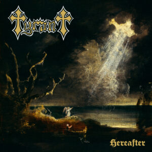 TYRANT (USA) - Hereafter CD