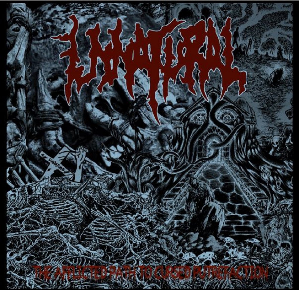UNNATURAL (USA) - The Afflicted Path To Cursed Putrefaction CD