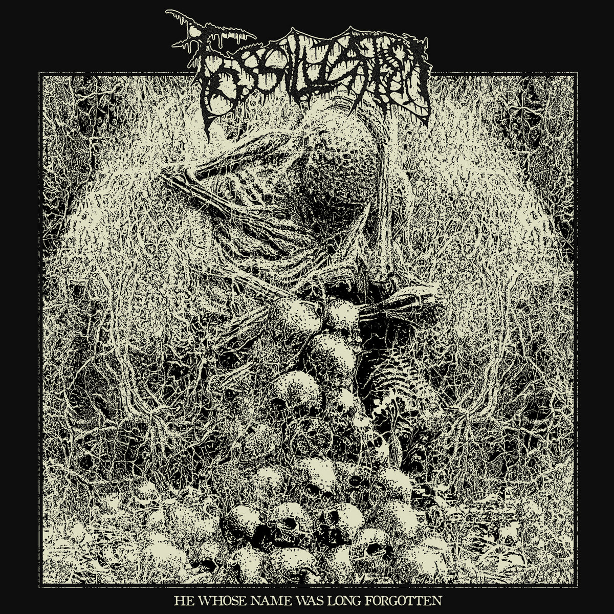 FOSSILIZATION (BRA) - He Whose Name Was Long Forgotten MCD