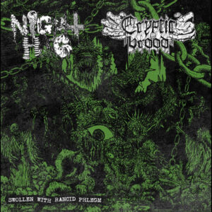CRYPTIC BROOD / NIGHT HAG - Swollen With Rancid Phlegm CD