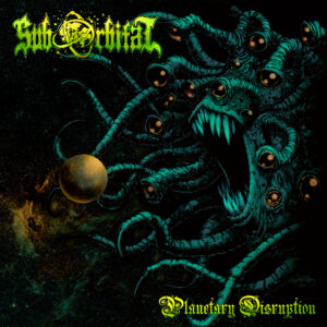 SUBORBITAL - Planetary Disruption CD