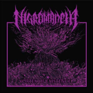 NIGROMANCIA - Vortex of Existence MCD
