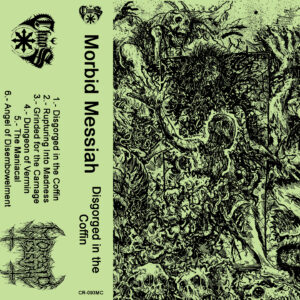 MORBID MESSIAH (MEX) - Disgorged in the Conffin (CASSETTE)