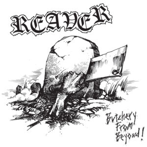 REAVER (USA) - Butchery From Beyond 7" (BLACK vinyl)