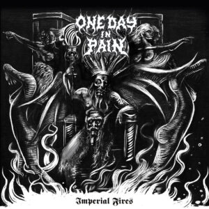 ONE DAY IN PAIN (LEPROSY) - Imperial Fires CD