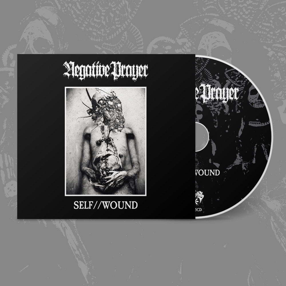 NEGATIVE PRAYER - Self // Wound CD (Digipak)