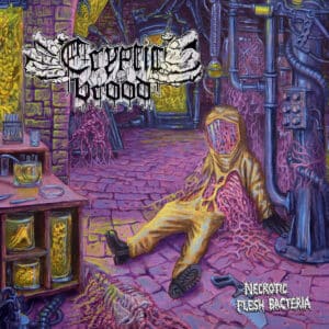 CRYPTIC BROOD - Necrotic Flesh Bacteria CD