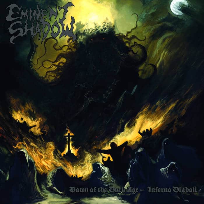EMINENT SHADOW - Dawn of the Dark Age - Inferno Diaboli CD